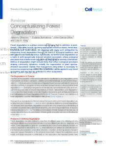 Review  Conceptualizing Forest Degradation Jaboury Ghazoul,1,* Zuzana Burivalova,1 John Garcia-Ulloa,1 and Lisa A. King1