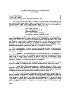 MINUTES OF BOARD OF DIRECTORS MEETING March 18, 2014 THE STATE OF TEXAS COUNTY OF HARRIS HARRIS COUNTY MUNICIPAL UTILITY DISTRICT NO. 109