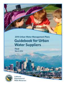 2015 UWMP Guidebook for Urban Water Suppliers FINALUrban Water Management Plans Guidebook for Urban Water Suppliers