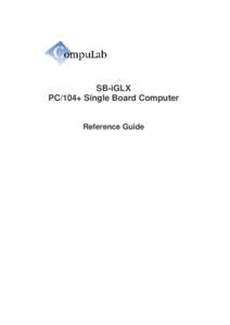 SB-iGLX PC/104+ Single Board Computer Reference Guide  Table of Contents