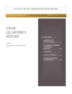 COUNTY ROAD ADMINISTRATION BOARD JAY WEBER, EXECUTIVE DIRECTOR CRAB QUARTERLY REPORT