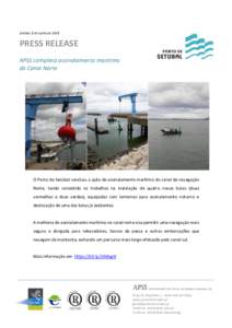 Setúbal, 8 de Junho dePRESS RELEASE APSS completa assinalamento marítimo do Canal Norte
