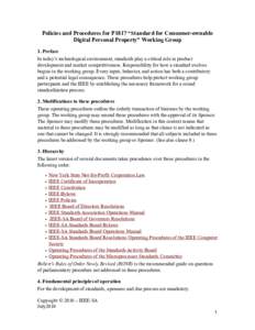 Policies and Procedures for P1817 “Standard for Consumer-ownable Digital Personal Property” Working Group 1. Preface In today’s technological environment, standards play a critical role in product development and m