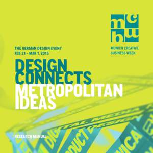 THE GERMAN DESIGN EVENT FEB 21 – MAR 1, 2015 DESIGN CONNECTS METROPOLITAN