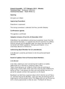 General Assembly – 27th February, 2013 – Minutes Technical Chair – Boudewijn Vijfhuizen Technical Secretary – Maddi McMurray Opening GA opens at 2.08pm Approving Praesidium