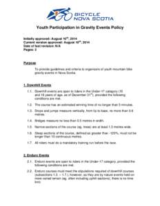 Youth Participation in Gravity Events Policy Initially approved: August 10th, 2014 Current version approved: August 10th, 2014 Date of last revision: N/A Pages: 2