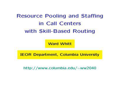Resource Pooling and Staffing in Call Centers with Skill-Based Routing
