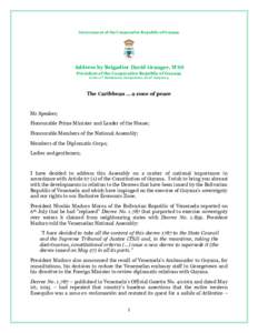 Government of the Cooperative Republic of Guyana  Address by Brigadier David Granger, MSS President of the Cooperative Republic of Guyana to the 11th Parliament, Georgetown, on 9th July 2015.