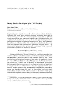 Journal of Social Issues, Vol. 62, No. 2, 2006, pp[removed]Doing Justice Intelligently in Civil Society John Braithwaite∗ Regulatory Institutions Network, Research School of Social Sciences, Australian National Univ