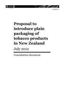 Proposal to introduce plain packaging of tobacco products in New Zealand July 2012