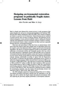 Designing environmental restoration programs in politically fragile states: Lessons from Haiti Alex Fischer and Marc A. Levy  Haiti is a fragile state influenced by extreme poverty, a weak government, high