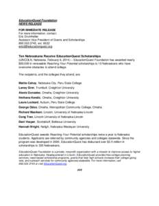 EducationQuest Foundation NEWS RELEASE FOR IMMEDIATE RELEASE For more information, contact: Eric Drumheller Assistant Vice President of Grants and Scholarships