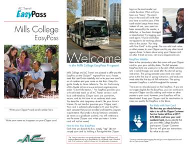Mills College EasyPass Welcome User Guide to the Mills College EasyPass Program!