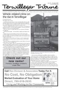 Terwillegar Tribune  Issue 29 November 2009 www.terwillegar.org  Serving the Communities of Terwillegar Towne, Terwillegar Greens, Terwillegar Gardens, South Terwillegar, Sandalwood, Magrath, and MacTaggart