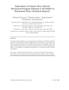 Equivalence of Linear, Free, Liberal, Structured Program Schemas is Decidable in Polynomial Time (Technical Report). Michael R.Laurence d Sebastian Danicic a Mark Harman d Rob Hierons b John Howroyd c a