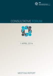 CONSULTATIVE FORUM  1 APRIL 2014 MEETING REPORT