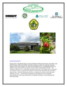 Outstanding Efforts: Spring 2013, The Department of Land and Natural Resources Division of Forestry and Wildlife Admin Office and DAGS received recognition under the Lead By Example Resource Efficiency Program for Govern