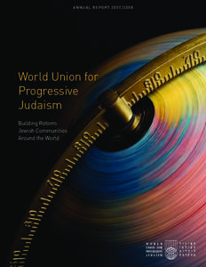 ANNUAL REPORT[removed]World Union for Progressive Judaism Building Reform