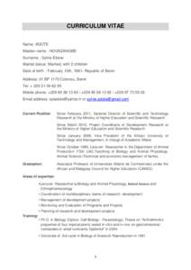 CURRICULUM VITAE Name: ADOTE Maiden name : HOUNZANGBE Surname : Sylvie Eliane Marital status: Married, with 2 children Date of birth : February 13th, 1961- Republic of Benin