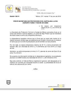 SECRETARÍA DE PROTECCIÓN CIVIL COORDINACIÓN DE PROMOCIÓN Y DIFUSIÓN “2014, Año de Octavio Paz” Boletín[removed]