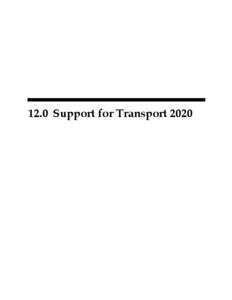12.0 Support for Transport 2020  Transport 2020 Request to Initiate Preliminary Engineering[removed]Transport 2020 Support