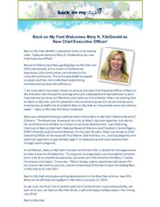 Back on My Feet Welcomes Mary K. FitzGerald as New Chief Executive Officer!   Back on My Feet (BoMF) is pleased to share some exciting news. Today we welcome Mary K. FitzGerald as our new