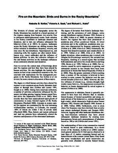 Fire on the Mountain: Birds and Burns in the Rocky Mountains1 Natasha B. Kotliar,2 Victoria A. Saab,3 and Richard L. Hutto4 ________________________________________ The diversity of climate and topography across the Rock