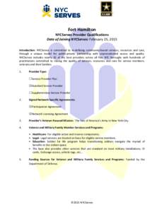 Fort Hamilton NYCServes Provider Qualifications Date of Joining NYCServes: February 25, 2015 Introduction: NYCServes is committed to re-defining community-based services, resources and care, through a unique model for pu