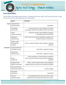    Oyster Reef Ecology – Student Activities Food item index: Survey of fish and crustacean species found on a Galveston Bay, Texas, oyster reef. Each type of animal is listed with the most common food items that each 
