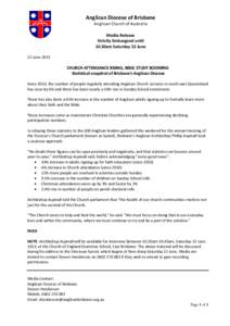 Anglican Diocese of Brisbane Anglican Church of Australia Media Release Strictly Embargoed until 10.30am Saturday 22 June 22 June 2013