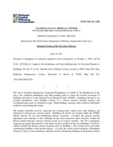 NCPC File No[removed]NATIONAL NAVAL MEDICAL CENTER ENVELOPE REPAIRS TO BUILDINGS 60 AND 61 Bethesda, Montgomery County, Maryland Submitted by the United States Department of Defense, Department of the Navy Delegated Action