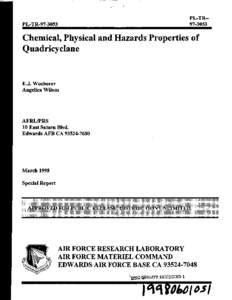 PL-TR97[removed]PL-TR[removed]Chemical, Physical and Hazards Properties of Quadricyclane