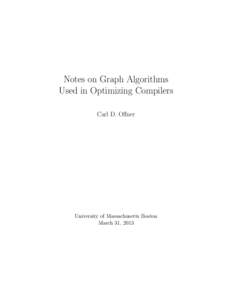 Notes on Graph Algorithms Used in Optimizing Compilers Carl D. Offner University of Massachusetts Boston March 31, 2013