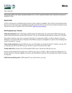 Mink ISSN: Released July 9, 2010, by the National Agricultural Statistics Service (NASS), Agricultural Statistics Board, United States Department of Agriculture (USDA).