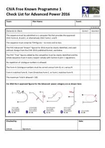 CIVA Free Known Programme 1 Check List for Advanced Power 2016 Team: Pilot Name: