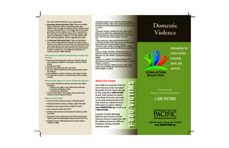 •	 Temporary Restraining Order (TRO): When you initially file for a domestic violence restraining order, your affidavit tells the judge everything that has happened and why you need protection. If the judge believes yo