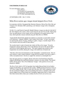 FOR IMMEDIATE RELEASE For more information, contact: Tracey Munson Vice President of Communications Chesapeake Bay Maritime Museum[removed], [removed]