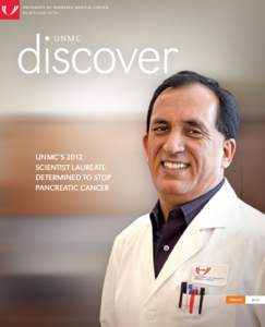 Universit y of Nebr ask a Medical Center Breakthroughs for life. discover UNMC