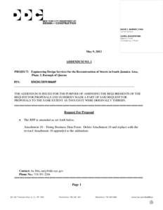 May 9, 2013  ADDENDUM NO. 1 PROJECT: Engineering Design Services for the Reconstruction of Streets in South Jamaica Area, Phase 3, Borough of Queens