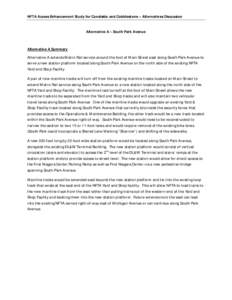 NFTA Access Enhancement Study for Canalside and Cobblestone – Alternatives Discussion Alternative A – South Park Avenue Alternative A Summary Alternative A extends Metro Rail service around the foot of Main Street ea