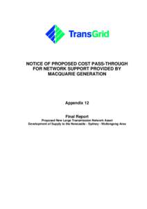 NOTICE OF PROPOSED COST PASS-THROUGH FOR NETWORK SUPPORT PROVIDED BY MACQUARIE GENERATION Appendix 12