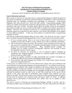 OCN$750$Topics$in$Biological$Oceanography$ Introduction$to$Programming$and$Statistics$in$R$ Syllabus$(subject$to$change)$ Instructor:$Anna$B.$Neuheimer,$office$MSB$614,$[removed],$[removed]$ $