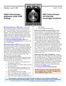 Vol. 8 − No. 65  Thursday, Aug. 28, 2003 NASA Administrator addresses initial CAIB