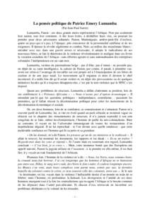 La pensée politique de Patrice Emery Lumumba (Par Jean-Paul Sartre) Lumumba, Fanon : ces deux grands morts représentent l’Afrique. Non pas seulement leur nation, tout leur continent. A lire leurs écrits, à déchiff