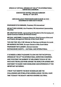 SPEECH AT OFFICIAL OPENING OF THE 24TH FIG INTERNATIONAL SURVEYING CONGRESS CONVENTION CENTRE, DARLING HARBOUR Monday 12th April 2010 HER EXCELLENCY PROFESSOR MARIE BASHIR AC CVO GOVERNOR OF NEW SOUTH WALES