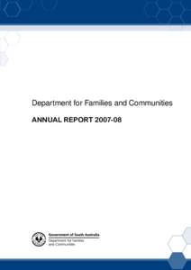 Department for Families and Communities ANNUAL REPORT[removed] Office Address Riverside Centre North Terrace