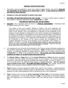 EL-PT I GENERAL INSTRUCTION SHEET 1. This report must be completed in proper form (typed or legibly printed), and must be filed with the Comptroller of the Treasury on or before April 1, 2015. A copy should be retained i