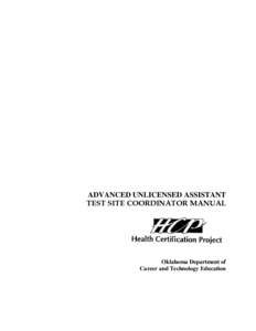 ADVANCED UNLICENSED ASSISTANT TEST SITE COORDINATOR MANUAL Oklahoma Department of Career and Technology Education