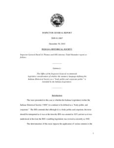 INSPECTOR GENERAL REPORT[removed]December 30, 2010 INDIANA HISTORICAL SOCIETY Inspector General David O. Thomas and OIG Attorney Todd Shumaker report as follows: