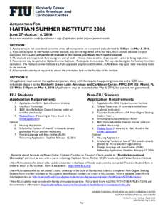 APPLICATION FOR  HAITIAN SUMMER INSTITUTE 2016 JUNE 27 -AUGUST 6, 2016 Please read instructions carefully, and retain a copy of application packet for your personal records.
